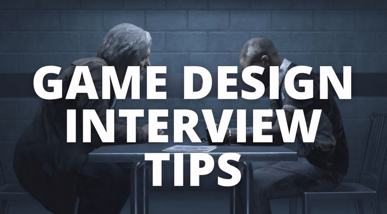 How to Pass Game Design Job Interviews